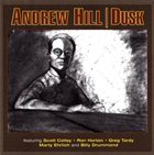 ANDREW HILL Dusk album cover