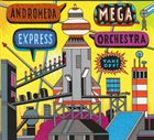 ANDROMEDA MEGA EXPRESS ORCHESTRA Take Off! album cover