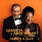ANDY DURÁN Canelita y Andy Durán En Concierto : Tributo a Celia album cover