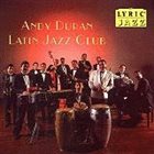 ANDY DURÁN Latin Jazz Club album cover