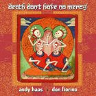 ANDY HAAS Death Don't Have No Mercy album cover