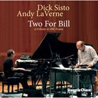 ANDY LAVERNE Dick Sisto & Andy Laverne : Two For Bill album cover