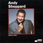 ANDY SHEPPARD Delivery Suite album cover
