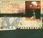 ANDY SHEPPARD Nocturnal Tourist album cover
