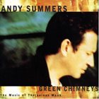 ANDY SUMMERS Green Chimneys - The Music of Thelonious Monk album cover