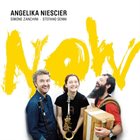 ANGELIKA NIESCIER Angelika Niescier, Simone Zanchini & Stefano Senni : Now album cover