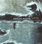 ANGELIKA NIESCIER Sublim album cover