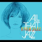 ANIME THAT JAZZ Ever Jazz album cover