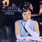 ANITA O'DAY Waiter, Make Mine Blues album cover