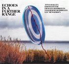 ANNA KALUZA Kaluza / Steyer / Rodrigues / Rodrigues / Mengersen : Echoes In A Further Range album cover