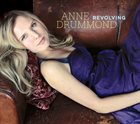 ANNE DRUMMOND Revolving album cover