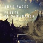 ANNE PACEO Fables of Shwedagon album cover