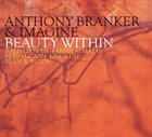 ANTHONY BRANKER Beauty Within album cover