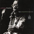 ANTHONY BRAXTON Four Compositions (GTM) 2000 album cover