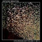 ANTHONY BRAXTON GTM (Irdium) 2007 , Vol.4-Set 2 album cover