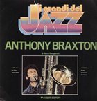 ANTHONY BRAXTON I Grandi Del Jazz (aka Quartet Balad) album cover