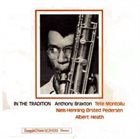 ANTHONY BRAXTON In The Tradition album cover
