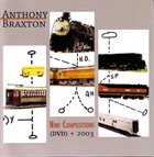 ANTHONY BRAXTON Nine Compositions (DVD) • 2003 album cover