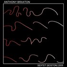 ANTHONY BRAXTON Sextet (Boston) 2005 part 2 album cover