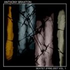 ANTHONY BRAXTON Sextet (FRM) 2007 Vol.1 album cover