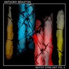 ANTHONY BRAXTON Sextet (FRM) 2007 Vol.2 album cover