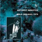 ANTHONY BRAXTON Solo (Milano) 1979 Vol.1 album cover