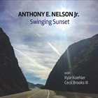 ANTHONY E NELSON JR Swinging Sunset album cover