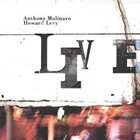 ANTHONY MOLINARO Anthony Molinaro, Howard Levy ‎: The Molinaro-Levy Project Live album cover