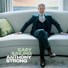 ANTHONY STRONG Easy Sailing album cover
