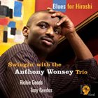 ANTHONY WONSEY Blues for Hiroshi album cover