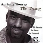 ANTHONY WONSEY The Thang album cover