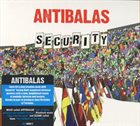 ANTIBALAS Security album cover