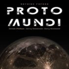 ANTOINE FAFARD Proto Mundi album cover