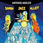 ANTONIO ADOLFO Samba Jazz Alley album cover