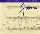 ANTONIO CARLOS JOBIM Jobim Sinfônico / Antonio Carlos Jobim ‎: Jobim Sinfônico album cover