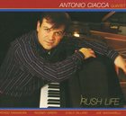 ANTONIO CIACCA Rush Life album cover