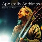 APOSTOLIS ANTHIMOS Back To The North album cover