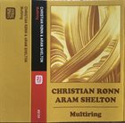 ARAM SHELTON Christian Rønn & Aram Shelton : Multiring album cover