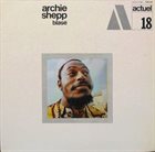 ARCHIE SHEPP Blasé album cover