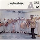 ARCHIE SHEPP Live At The Panafrican Festival album cover