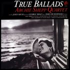 ARCHIE SHEPP True Ballads album cover