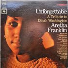 ARETHA FRANKLIN Unforgettable - A Tribute To Dinah Washington album cover