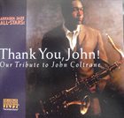 ARKADIA JAZZ ALL-STARS Thank You John : Our Tribute To John Coltrane album cover
