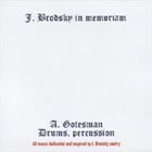 ARKADIJUS GOTESMANAS (ARKADY GOTESMAN) J. Brodsky In Memoriam album cover