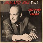 ARMAND HUG Armand Hug Plays Jazz Piano Greats Vol 1 album cover