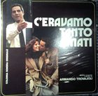 ARMANDO TROVAJOLI C'Eravamo Tanto Amati album cover