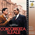 ARMANDO TROVAJOLI Concorrenza Sleale (Colonna Sonora Originale) album cover