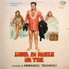 ARMANDO TROVAJOLI Luna di miele in tre album cover