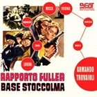 ARMANDO TROVAJOLI Rapporto Fuller Base Stoccolma album cover