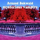 ARNAUD BUKWALD mysterious vampire album cover